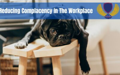 Reducing Complacency in the Workplace