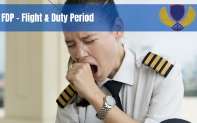 FDP – Flight & Duty Period