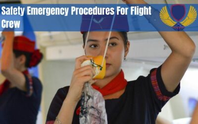 SEPT – Safety & Emergency Procedures Training For Flight Crew